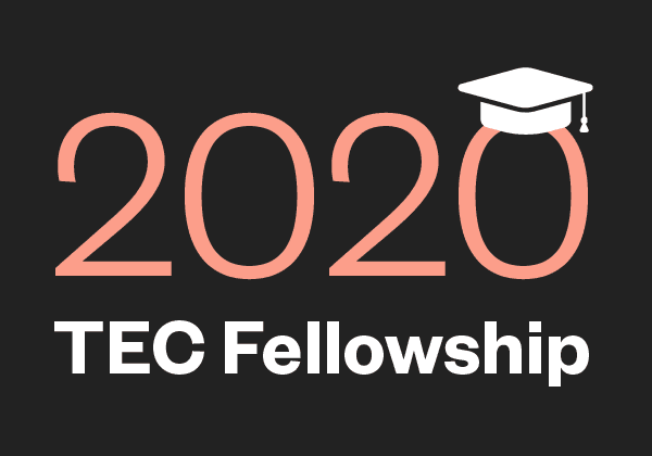 Meet the 2020 TEC Fellows