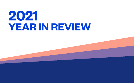 2021 at True: Our Year in Review